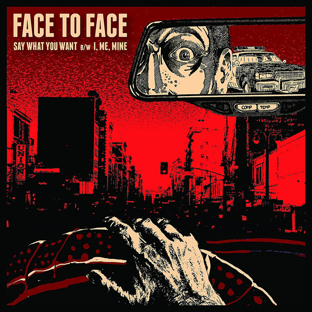 Face to Face / Say What You Want