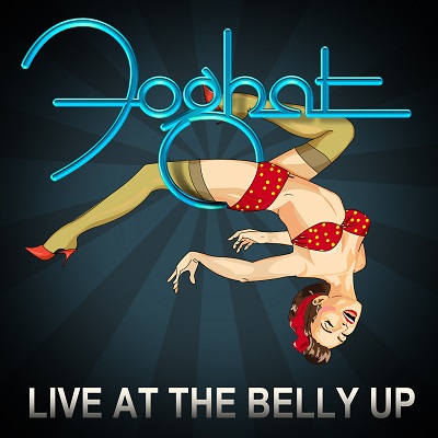 Foghat / LIVE at the Belly Up