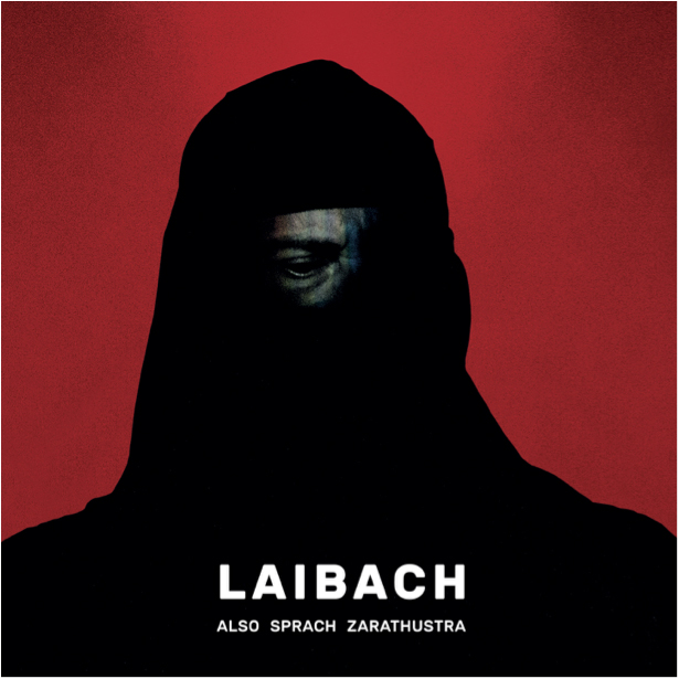 Laibach / Also Sprach Zarathustra