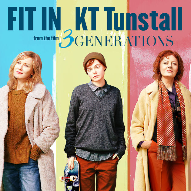 KT Tunstall / Fit In (from the 3 Generations Soundtrack) - Single