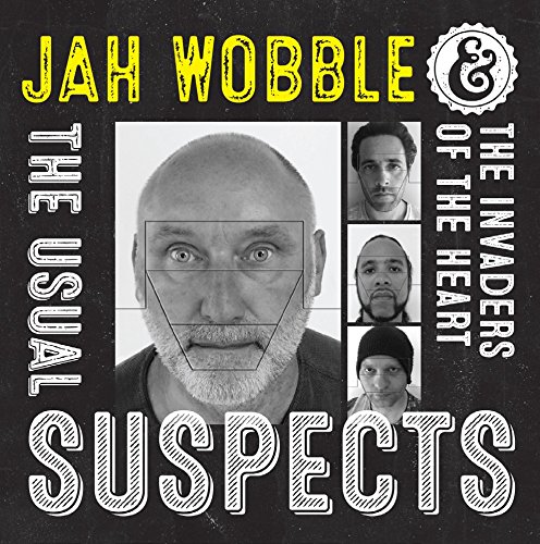 Jah Wobble and The Invaders Of The Heart / The Usual Suspects