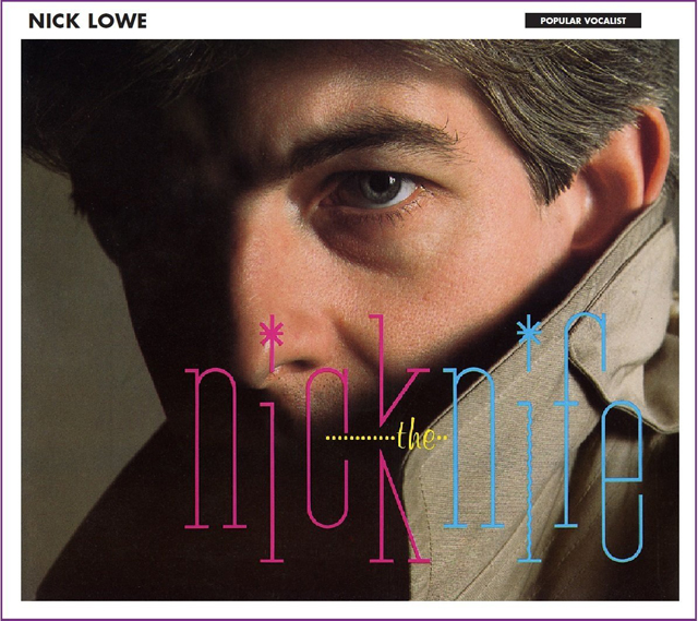 Nick Lowe / Nick the Knife