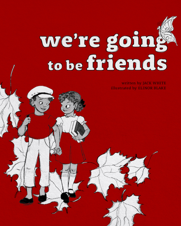 We're Going to Be Friends / Elinor Blake