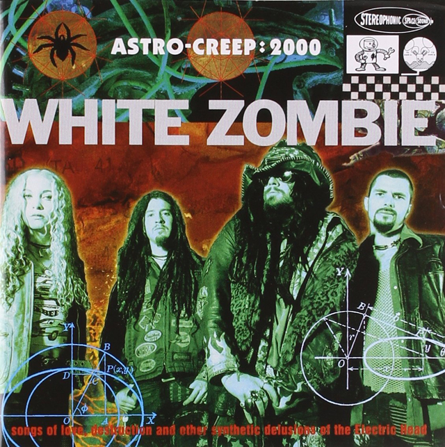 White Zombie / Astro-Creep: 2000 - Songs of Love, Destruction and Other Synthetic Delusions of the Electric Head