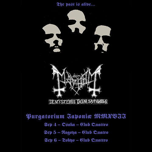 Extreme The Dojo Presents MAYHEM『De Mysteriis Dom Sathanas Tour in Japan 2017』