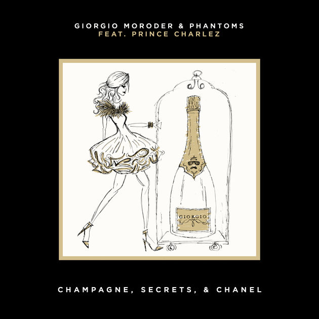 Giorgio Moroder & Phantoms - Champagne, Secrets, & Chanel (feat. Prince Charlez) - Single