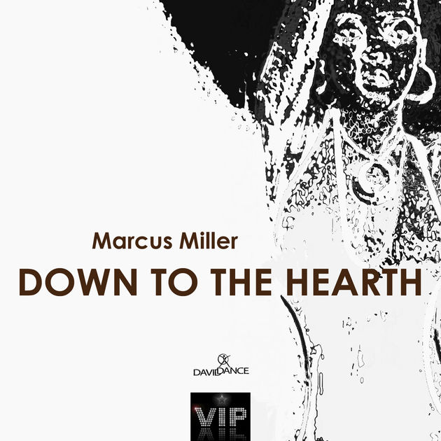 Marcus Miller / Down To the Hearth - Single