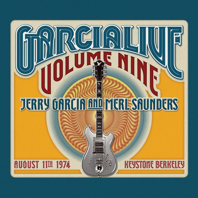 Jerry Garcia & Merl Saunders / GarciaLive Volume Nine: August 11th, 1974 Keystone Berkeley
