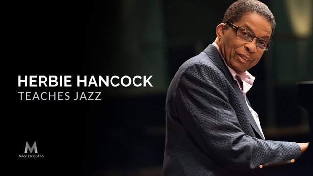 Herbie Hancock Teaches Jazz - MasterClass