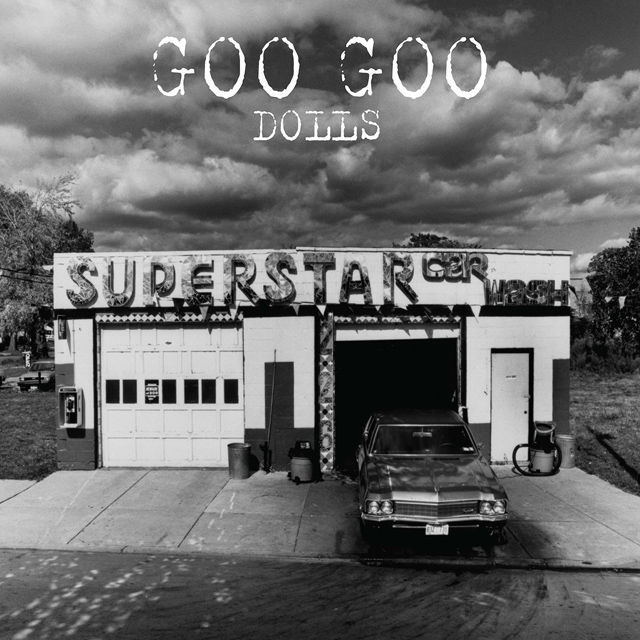 Goo Goo Dolls / Superstar Car Wash