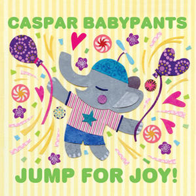 Caspar Babypants / JUMP FOR JOY!