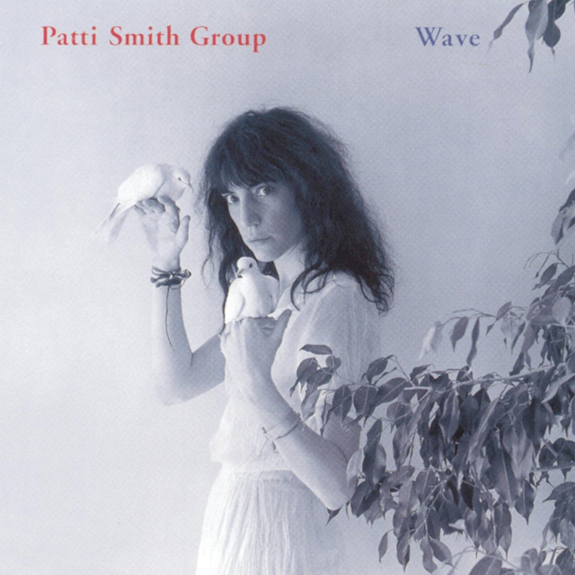 Patti Smith / Wave