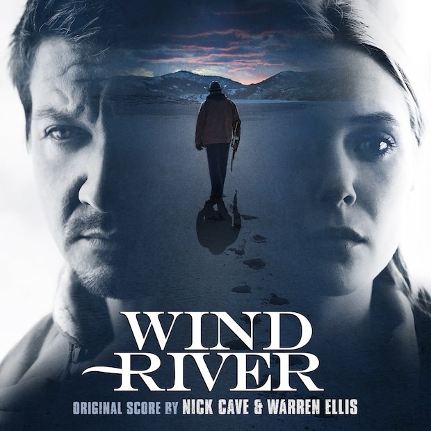 Nick Cave & Warren Ellis / Wind River Soundtrack