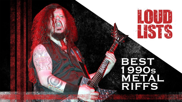 10 Greatest Metal Riffs of the 1990s - Loudwire