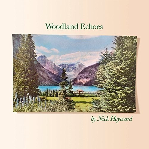 Nick Heyward / Woodland Echoes
