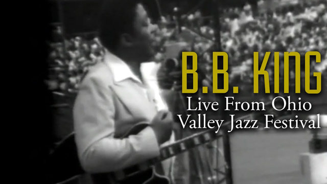 BB King | Live At The 1976 Ohio Valley Jazz Festival