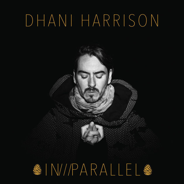 Dhani Harrison / In///Parallel