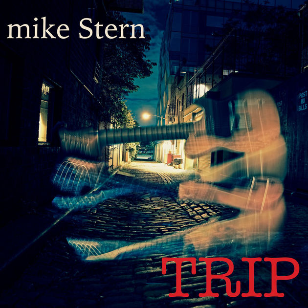 Mike Stern / Trip