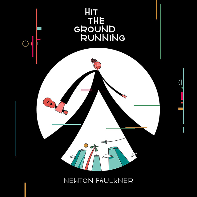 Newton Faulkner / Hit The Ground Running
