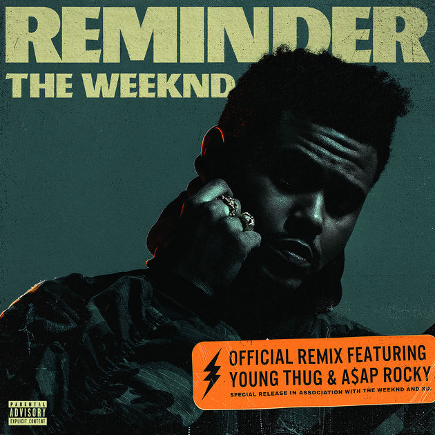 The Weeknd / Reminder (Remix) [feat. A$AP Rocky & Young Thug] - Single