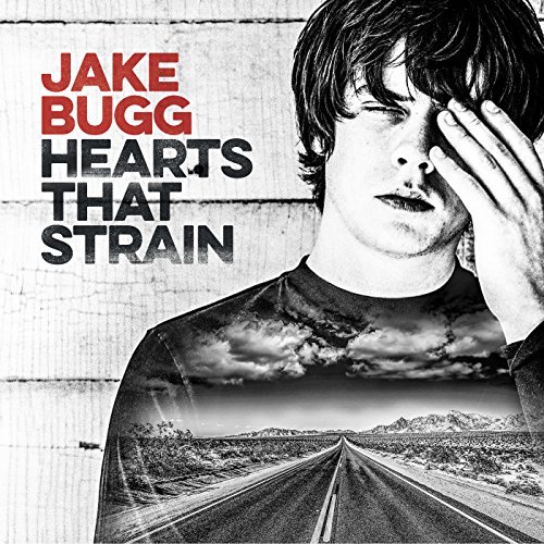 Jake Bugg / Hearts That Strain