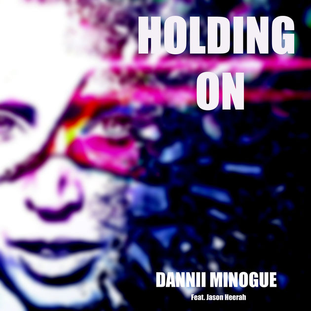 Dannii Minogue / Holding On (feat. Jason Heerah) - Single