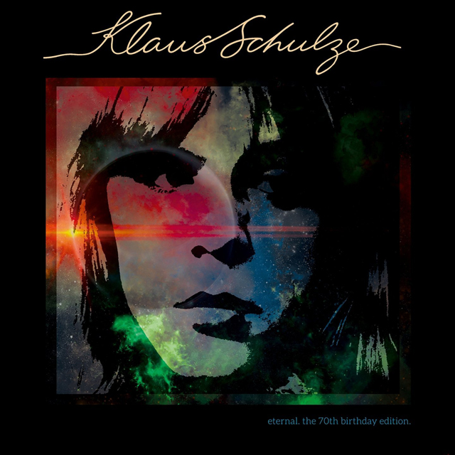 Klaus Schulze / Eternal - The 70th Birthday Edition