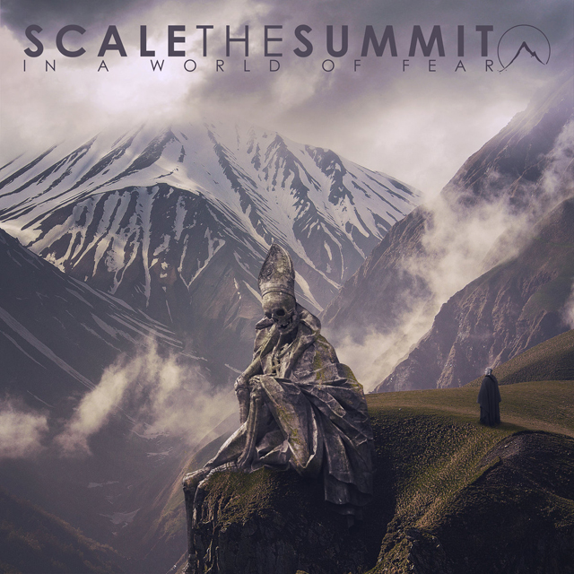 Scale the Summit / In A World Of Fear