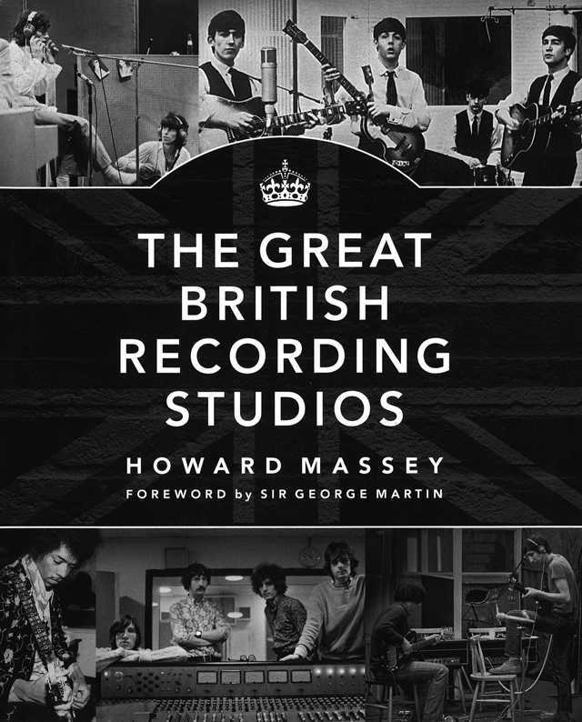 The Great British Recording Studios / Howard Massey