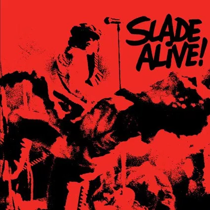 Slade / Slade Alive!
