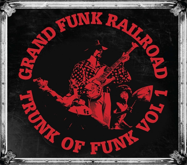 Grand Funk Railroad / Trunk Of Funk, Vol. 1