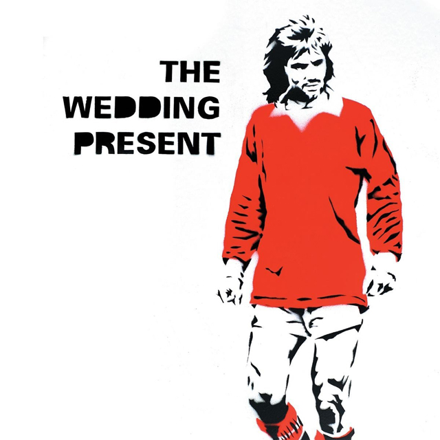 The Wedding Present / George Best 30