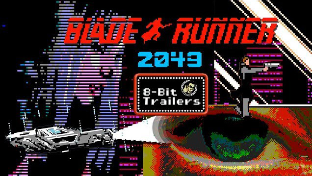 BLADE RUNNER 2049 - 8-Bit Trailers - JoBlo