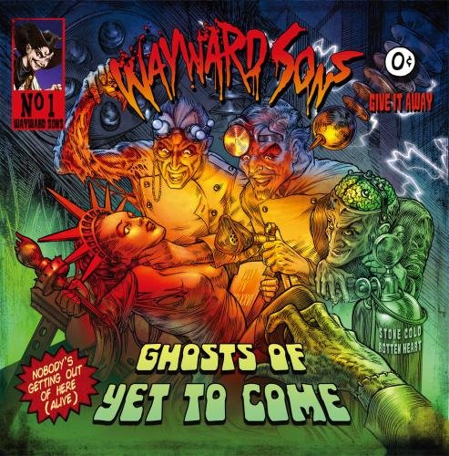 Wayward Sons / Ghost of Yet to Come