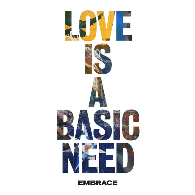 Embrace / Love is a Basic Need