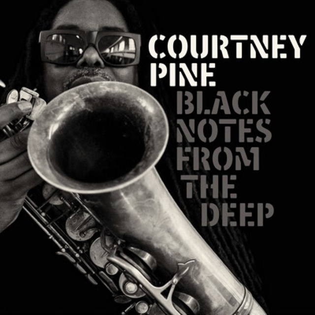 Courtney Pine / Black Notes from the Deep
