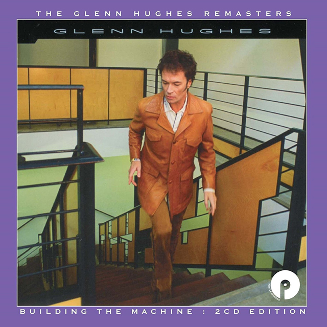 Glenn Hughes / Building The Machine [Remastered & Expanded Edition]
