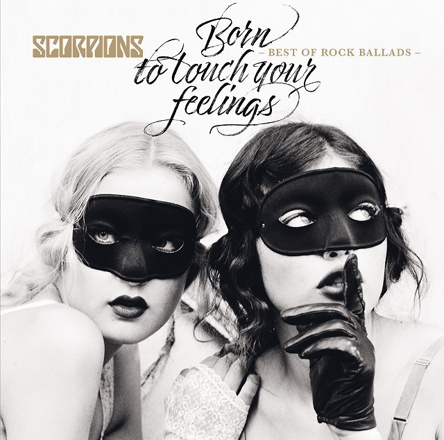 Scorpions / Born To Touch Your Feelings - Best Of Rock Ballads