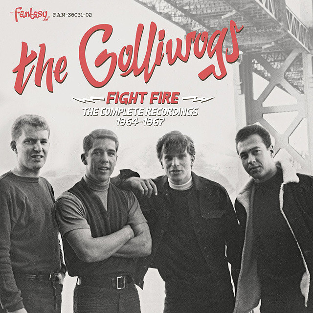 The Golliwogs / Fight Fire: The Complete Recordings 1964-1967