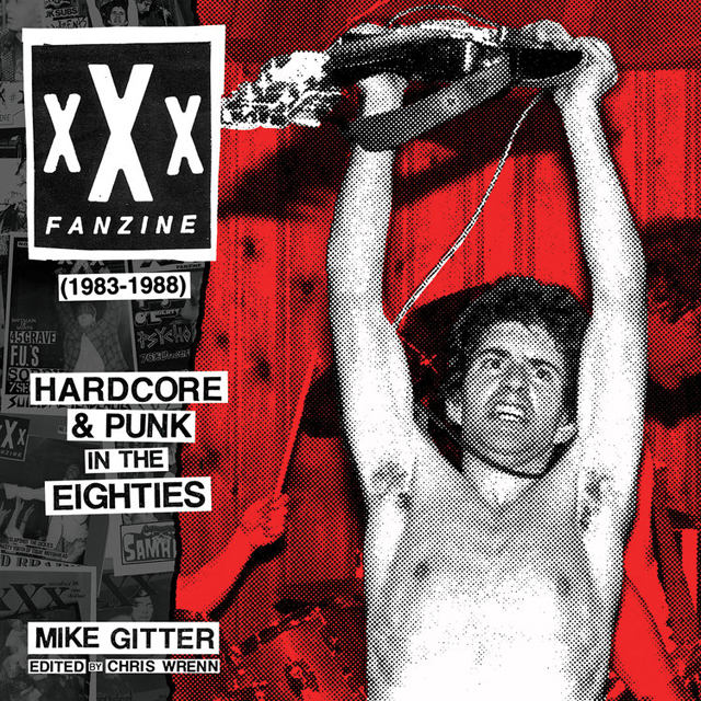xXx Fanzine (1983-1988) Hardcore & Punk in the Eighties