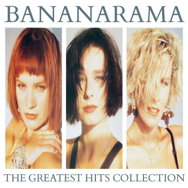 Bananarama / The Greatest Hits Collection