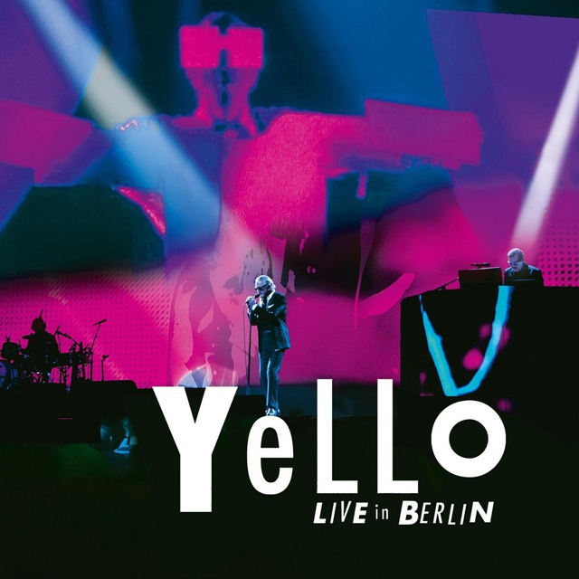 Yello / Live in Berlin