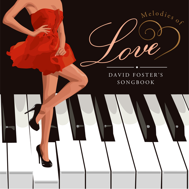 VA / Melodies of Love: David Foster’s Songbook