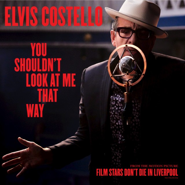 Elvis Costello / You Shouldn’t Look At Me That Way