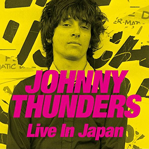 Johnny Thunders / Live in Japan