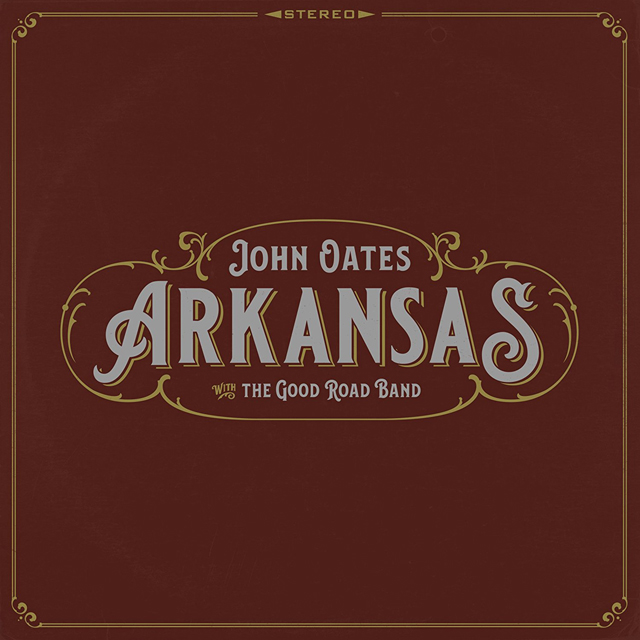 John Oates and the Good Road Band / Arkansas