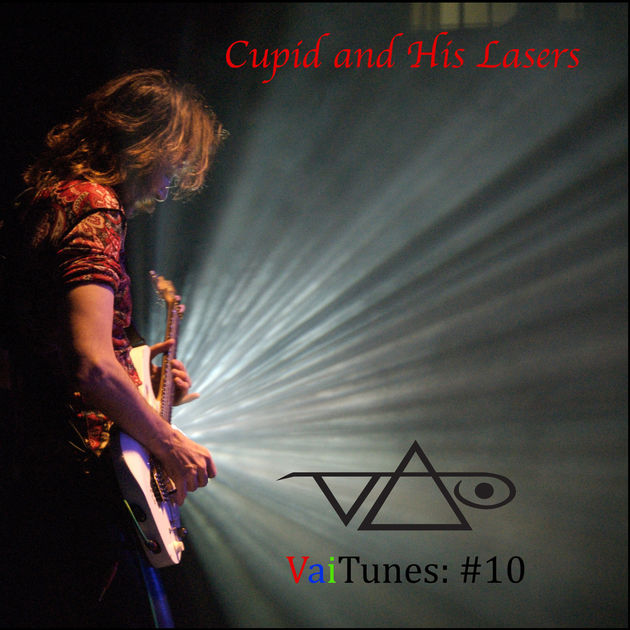 Steve Vai / Cupid and His Lasers (VaiTunes #10) - Single