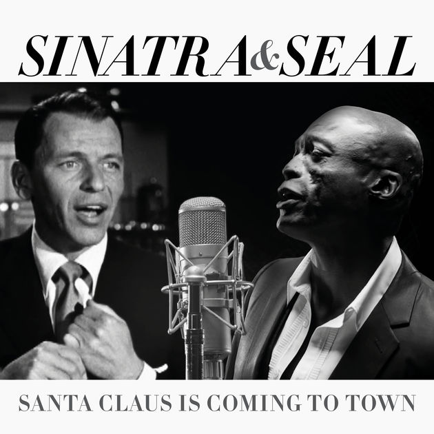 Frank Sinatra & Seal / Santa Claus Is Coming to Town - Single