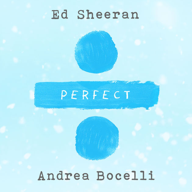 Ed Sheeran & Andrea Bocelli / Perfect Symphony - Single