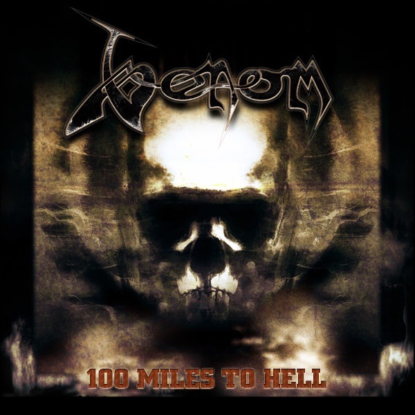 VENOM / 100 Miles To Hell